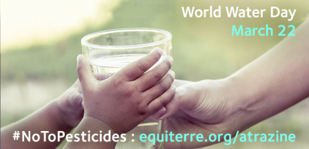 Actu - Atrazine et World Water Day