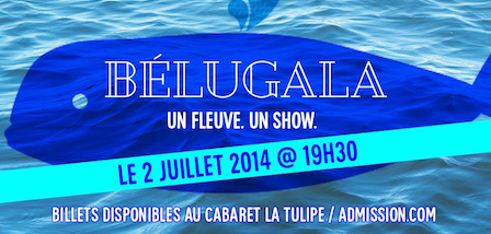 Actu - Le BéluGala: Un Fleuve. Un Show.